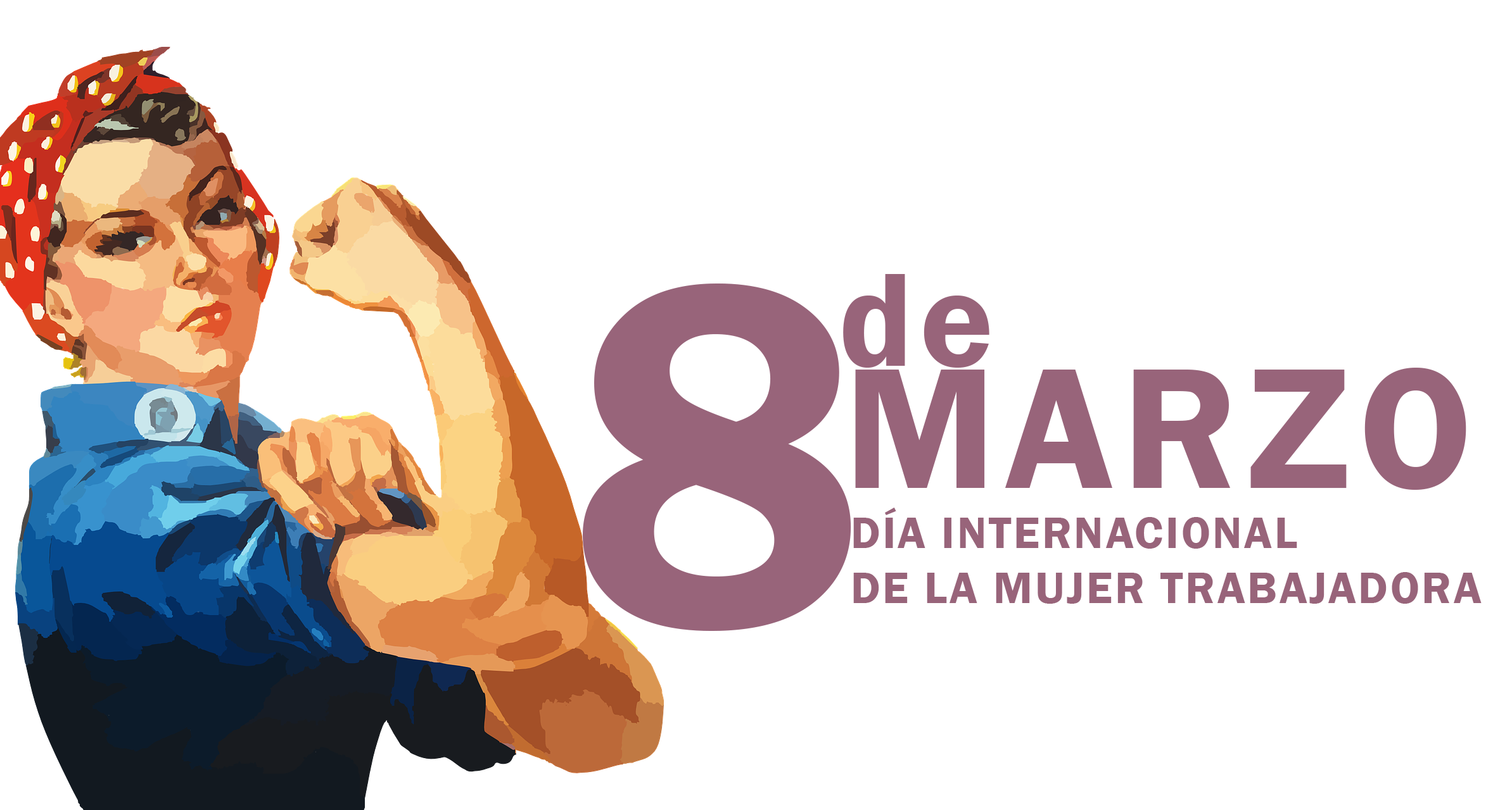 Día internacional de la mujer trabajadora 2018