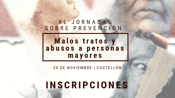 XL Jornada Sobre Prevención Malos Tratos y Abusos a Personas Mayores, en Castellón
