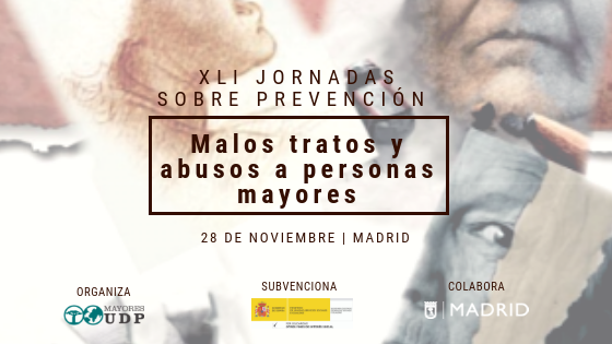 UDP organiza la XLI Jornada “Prevención Malos Tratos y abusos a Personas Mayores”, en Madrid