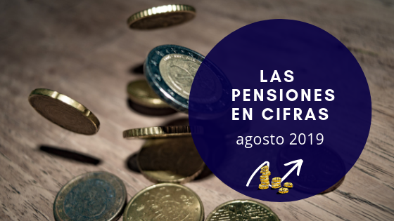 últimos datos sobre las pensiones en agosto 2019