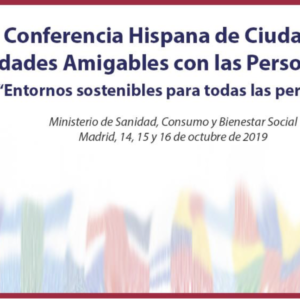 I Conferencia Hispana de Ciudades y Comunidades Amigables con las Personas Mayores