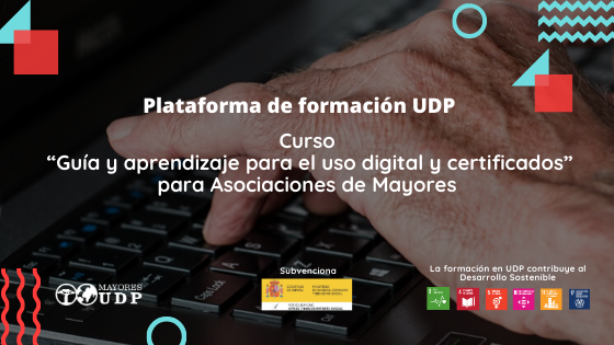 Curso “Guía y aprendizaje para el uso digital y certificados” para Asociaciones de Mayores