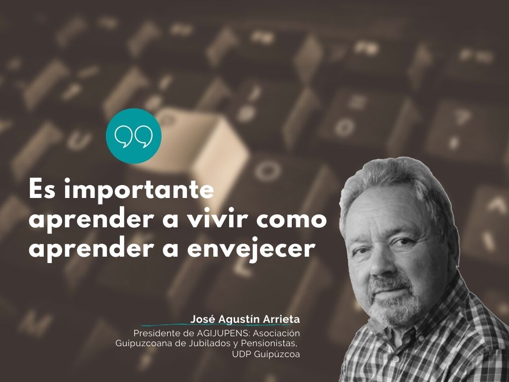 Envejecer en positivo, por José Agustín Arrieta