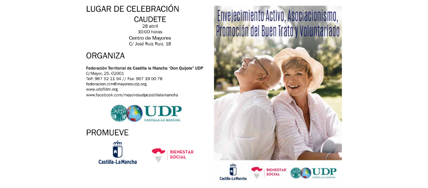 La federación UDP Castilla La Mancha, celebra una nueva jornada sobre Envejecimiento Activo, Buen Trato y Voluntariado.