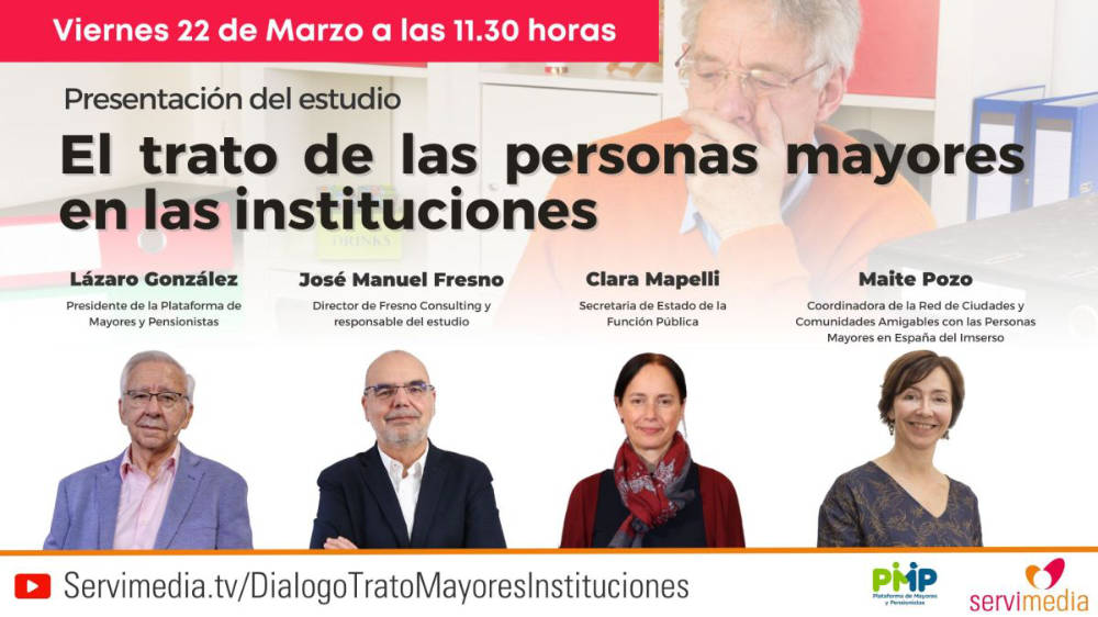 cartel Sigue en directo la presentación del estudio 'Trato de las personas mayores en las instituciones' de la Plataforma de Mayores y Pensionistas