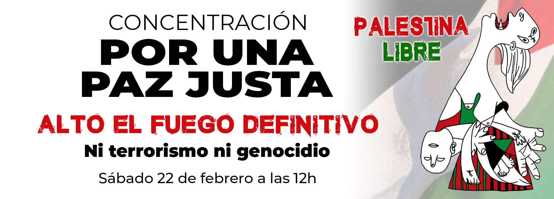 Cartel de la concentración "Por una Paz Justa" el 22 de febrero, con el mensaje "Alto el fuego definitivo. Ni terrorismo ni genocidio".