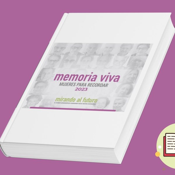 Ya está disponible el libro «Memoria viva. Mujeres…