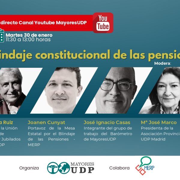 Cartel del monográfico UDP sobre el blindaje constitucional de las pensiones, con fecha, participantes y retransmisión en directo por YouTube.